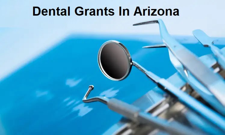 Dental Grants in Arizona