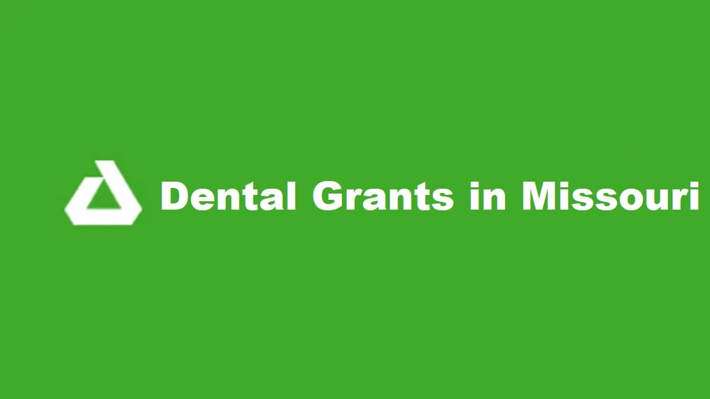 Dental Grants in Missouri