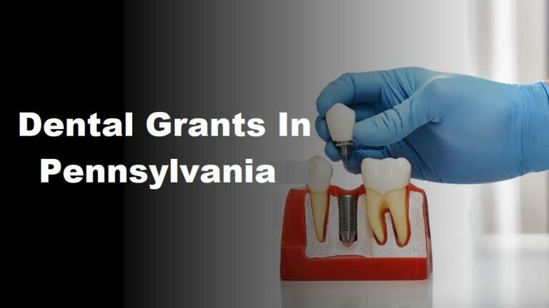 Dental Grants in PA Pennsylvania