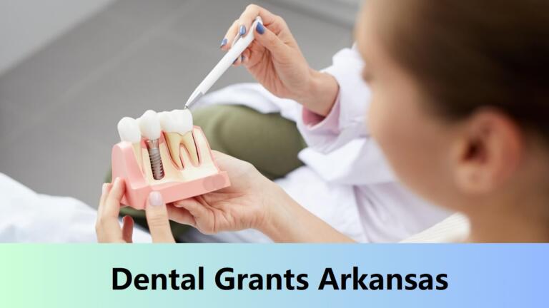 Dental Grants Arkansas