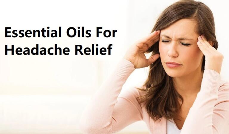 Essential Oils for Headache Relief