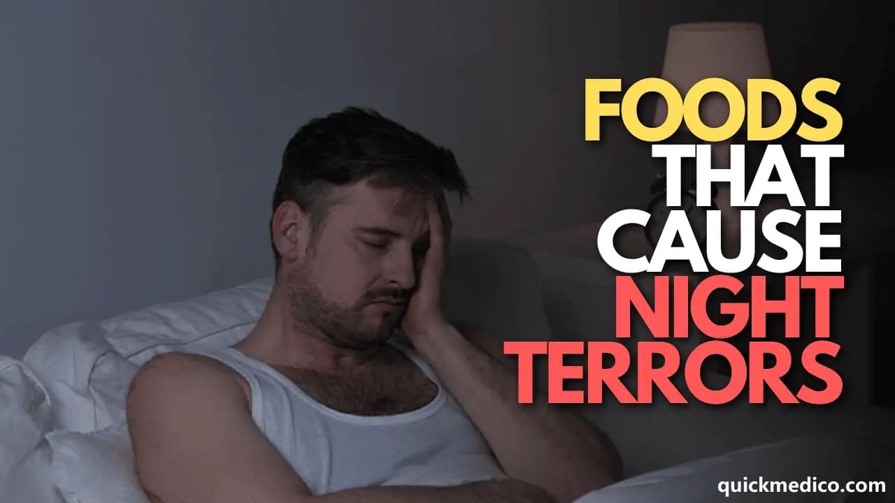 Foods That Cause Night Terrors you Should Avoid before Sleep