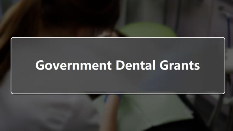 Government Dental Grants