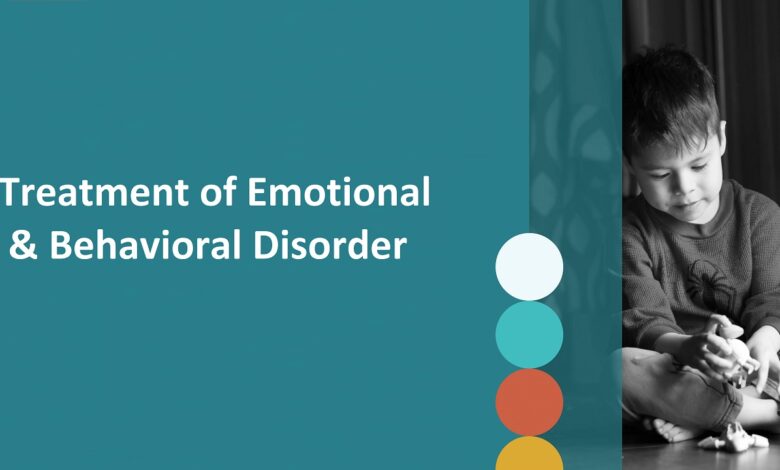 Treatment of Emotional and Behavioral Disorder