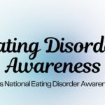 Eating Disorder Awareness Month